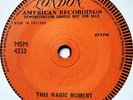 DRIFTERS - THIS MAGIC MOMENT / GARY STITES LAWDY MISS   U.K. LONDON DEMO VG+ £25