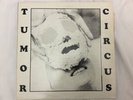Tumor Circus - Take Me Back Or I'll Drown Our Dog - Vinyl Record 12.. - G5G