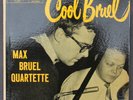 Max Bruel Quartette- Cool Bruel- Emarcy MG-36062-Orig Drummer Lbl w/Inner Sleeve