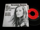 VERONIQUE SANSON/LE PRINTEMPS EST LA/RARE ODEON/ FRENCH PRESS SP 7