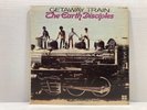 THE EARTH DISCIPLES - GETAWAY TRAIN - LP VINYL (1970 SOLID STATE)