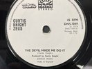 Curtis Knight Zeus The Devil Made Me Do It UK 7” 45