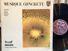 SCHAEFFER, KYROU, FERRARI, XENAKIS Musique Concrete HI-FI STEREO ED1 Philips