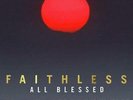 Faithless - All Blessed Vinyl LP NEU 0353874