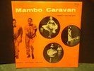 MACHITO TITO PUENTE JOE LOCO Mambo Caravan LP 1956 Tico 1007 MONO All Excellent