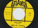ROCKABILLY - BOBBY LEE TRAMMELL - SALLY TWIST  /  CAROLYN  - HEAR - 1962 ATLANTA