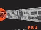 Esg - Come Away With Esg [Vinyl New]