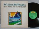 William DeVaughn - Be Thankful For What You Got - OG 1974 LP - RLX 100