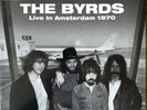 THE BYRDS - Live in Amsterdam 1970 LP (sealed copy) RARE