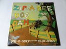 Bob-B-Soxx and The Blue Jeans - Zip-A-Dee Doo Dah LP Original