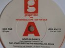 The Jones Brothers - Good Old Days - Grapevine 2000 Promo 45 -  Nr Mint