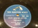 Elvis Presley 78 Rpm Hmv Pop.428 I'm Left You're Right She's Gone