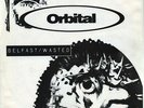 Orbital - Belfast / Wasted (The Best Of Volume EP) (12