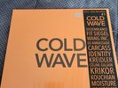 Cold Wave #1 by Soul Jazz Records Presents (Record, 2021)