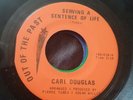 Northern Soul Carl Douglas.. Serving A Sentence Of Life