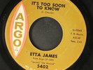 ETTA JAMES: seven day fool / it's too soon to know ARGO 7
