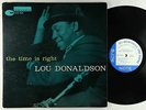 Lou Donaldson - The Time Is Right LP - Blue Note BLP 4025 Mono DG RVG 47 W 63rd