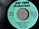 RARE & EX  THE DAY-TONS GOT TO TELL YOU ABOUT IT US NORTHERN SOUL MONSTER 45