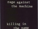 Rage Against The Mac - Killing In The Name - Vinyl Record 7.. - L7900I