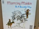 MARRYING MAIDEN ITS A BEAUTIFUL DAY UK STEREO CBS RECORDS LP S64065 A1/B1 MINT