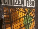 Citizen Fish - Free Souls In A Trapped Environment (12