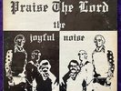 THE JOYFUL NOISE Praise the Lord LP PRIVATE Xian Gospel Funk Drum BREAKS HEAR
