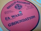 GROUNDATION /SHEILD RECORDS 12 /FA WARD - JUGGERNAUT.. EX+  RARE..