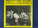 Mighty Joe Young Blues With A Touch Of Soul DS-629 Delmark Vinyl USA 1972SEALED