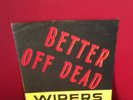WIPERS BETTER OFF DEAD EP ORIGINAL NM ON TRAP 1978 / KBD / PUNK / GARAGE