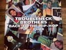 Troubleneck Brothers - Back To The Hip-Hop 12” Rare