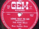 78 THE FOUR BELLS Long Way To Go / Please Tell It To Me GEM 207 E