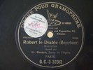 André Gresse Bass Meyerbeer Robert le Diable Single Side 78 RPM G&T G.C.-2-32312