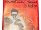 voodoo glow skulls and hickey 7” Rare