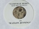 Waylon Jennings 45 Nashville Rebel Open Ended Interview Single Sided NEAR MINT-