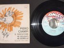 Piero Ciampi Il Giocatore / 40 Soldati 40 Sorelle 45 giri 7