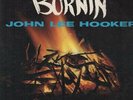 JOHN LEE HOOKER Burnin' 1962 VERY RARE or. US lp in NICE condition