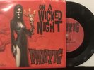 Danzig - On A Wicked Night 7” Single 2010 The End Records – EVIL 164-1 EX/EX
