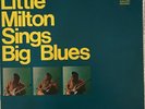 Little Milton - Sings Big Blues - Chess LPS3002 c/o
