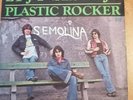rare 45t SP SEMOLINA (Aubert et Kolinka, futurs Téléphone) : Et j'y vais déjà