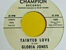 Gloria Jones, Tainted Love/My Bad Boy's Comin' Home (Lookalike) Champion Demo 45