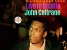 John Coltrane A Love Supreme: Live In Seattle (Vinyl) 12