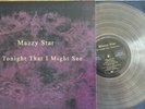 Mazzy Star – So Tonight That I Might See: Capitol  – B0026569 Clear LP 2017