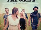 Beautiful You by The Waifs (Vinyl, Nov-2015, LP, Compass) *NEW* *FREE Shipping*