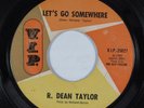 Northern Soul 45 R. DEAN TAYLOR Let's Go Somewhere V.I.P. HEAR