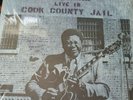 B.B. KING Live In Cook County Jail ABCS723 LP Vinyl  Blues