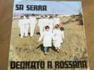 ITALIAN PROG.Azimut-Sa serra / Dedicato a Rossana  RARISSIMO 45 GIRI