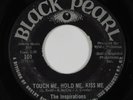 Northern Soul 45 INSPIRATIONS Touch Me, Hold Me, Kiss Me BLACK PEARL HEAR