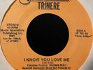 TRINERE  I KNOW YOU LOVE ME ORIGINAL 45 VINYL ELECTRONIC FREESTYLE R&B FUNK