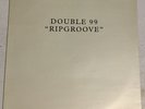 Double 99 - Ripgroove (includes Top Cat Remix) -Satellite Records - 12