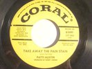 45 - CORAL  62191-PROMO-PATTI AUSTIN-TAKE AWAY THE PAIN STAIN / TAKE YOUR TIME